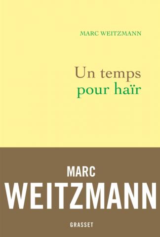 Un temps pour&nbsp;haïr